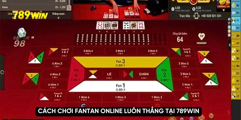 Cách chơi fantan online luôn thắng tại 789WIN