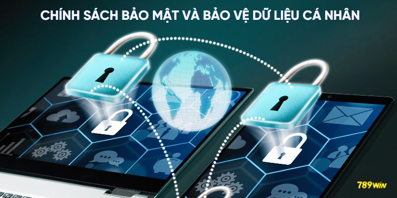 Chính sách bảo mật và bảo vệ dữ liệu cá nhân