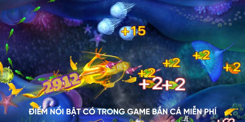 Điểm nổi bật có trong game bắn cá miễn phí