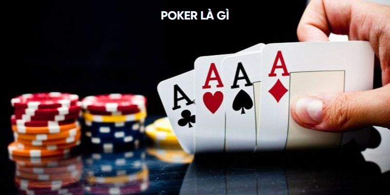 Poker là gì?